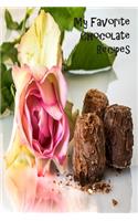 My Favorite Chocolate Recipes: Blank Recipe Book - A Great Gift - Collect The Recipes You Love To Cook