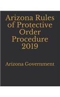 Arizona Rules of Protective Order Procedure 2019