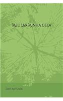 Meu Lar Minha Cela