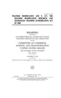 Weather modification and S. 517, the Weather Modification Research and Technology Transfer Authorization Act of 2005