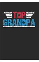 Top Grandpa for Grandpa Notebook: Notebook / 6x9 Zoll / 120 ruled Pages