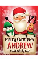 Merry Christmas Andrew: Fun Xmas Activity Book, Personalized for Children, perfect Christmas gift idea