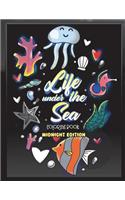 Life Under the Sea Coloring Book Midnight Edition: Ocean Coloring Book or Children with Sharks, Fish, Whales, Turtles and More Beautiful Underwater Creatures on Black Background Coloring Pages(2 Ocean Activity Book for Kids)