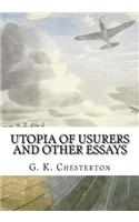 Utopia of Usurers and Other Essays