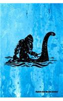 Bigfoot and Nessie Journal: Bigfoot Journal, Nessie Journal, Journal for Bigfoot and Nessie Lovers, Gift for Bigfoot and Nessie Lovers, Monster Lover Journal