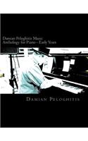Damian Peloghitis Music Anthology for Piano