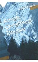 Amish Christmas Double
