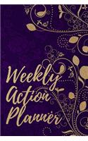 Weekly Action Planner: Weekly Action Plan Organizer for Personal Achievement