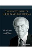 Selected Papers of Sir John Meurig Thomas