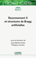 Rayonnement X Et Structures de Bragg Artificielles