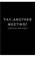 Yay, Another Meeting! (Said No One Ever)