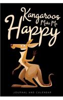 Kangaroos Make Me Happy: Blank Lined Journal with Calendar for Kangaroo Enthusiast