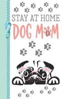 Stay at Home Dog Mom