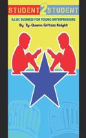 Student 2 Student: Basic Business for young Entrepreneurs(1 Student 2 Student)