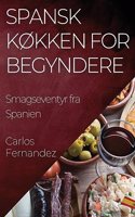 Spansk Køkken for Begyndere