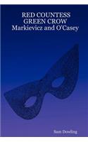 Red Countess Green Crow Markievicz and O'Casey