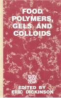 Food Polymers, Gels and Colloids