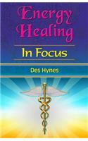 Energy Healing in Focus