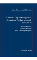 Osmanli Imparatorlugu'nda Ermenilere Yapilan Muamele [Sansürsüz Basım]