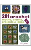 201 Crochet Motifs, Blocks, Projects & Ideas