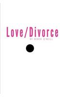 Love/Divorce