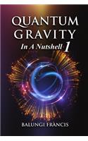 Quantum Gravity in a Nutshell 1