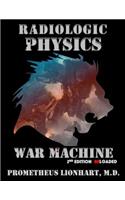 Radiologic Physics - War Machine