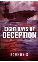 Eight Days of Deception