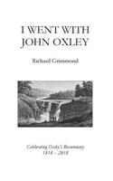 I Went With John Oxley
