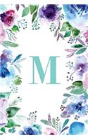 M: Watercolor Floral, 150 Pages, 6" x 9"(Gifts for Women, Teenagers, Girls, Moms, Students & Teachers or Portable Blank Lined Monogram Initia)
