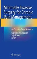 Minimally Invasive Surgery for Chronic Pain Management