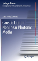 Caustic Light in Nonlinear Photonic Media