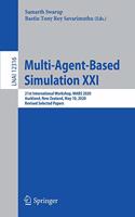 Multi-Agent-Based Simulation XXI