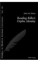 Reading Rilke's Orphic Identity