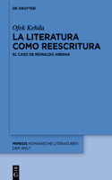 La Literatura Como Reescritura