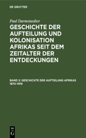 Geschichte Der Aufteilung Afrikas 1870-1919