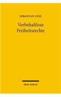 Vorbehaltlose Freiheitsrechte