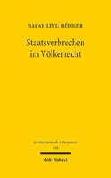 Staatsverbrechen im Völkerrecht: Zivilgesellschaftliche Interventionen als Grundlage eines neuen völkerrechtlichen Konzepts der Aufarbeitung(186 Jus Internationale et Europaeum)