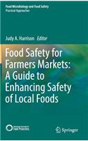 Food Safety for Farmers Markets: A Guide to Enhancing Safety of Local Foods