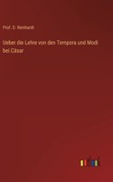 Ueber die Lehre von den Tempora und Modi bei Cäsar