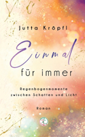 Einmal für immer