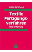 Textile Fertigungs-verfahren