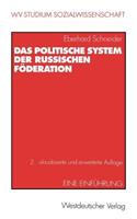 Das politische System der Russischen Föderation