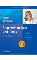 Allgemeinmedizin und Praxis: Anleitung in Diagnostik und Therapie. Facharztprufung Allgemeinmedizin