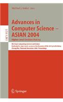 Advances in Computer Science - Asian 2004, Higher Level Decision Making