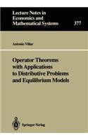 Operator Theorems with Applications to Distributive Problems and Equilibrium Models