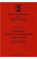 Des Koenigs «Arme Weit Abgelegenne Vntterthanen»