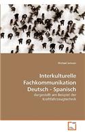 Interkulturelle Fachkommunikation Deutsch - Spanisch