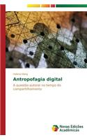 Antropofagia digital