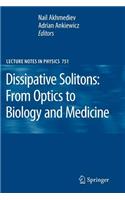 Dissipative Solitons: From Optics to Biology and Medicine